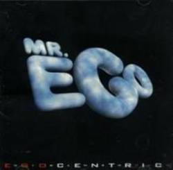 Mr Ego : Egocentric